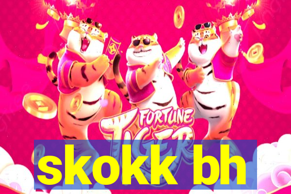 skokk bh